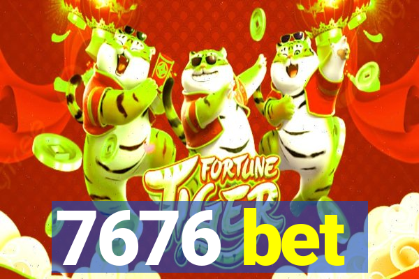 7676 bet